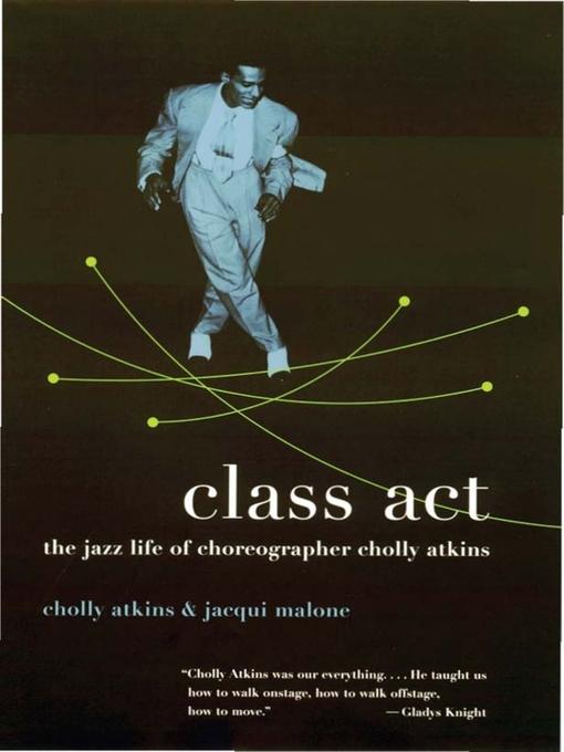 Title details for Class Act by Cholly Atkins - Available